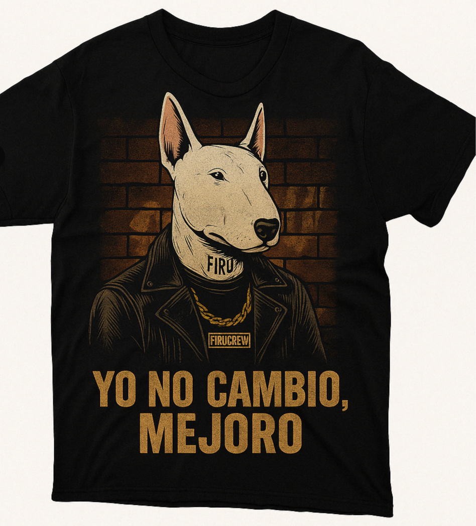 Camiseta FIRUCREW “Yo no cambio, mejoro” - FIRUSHOP