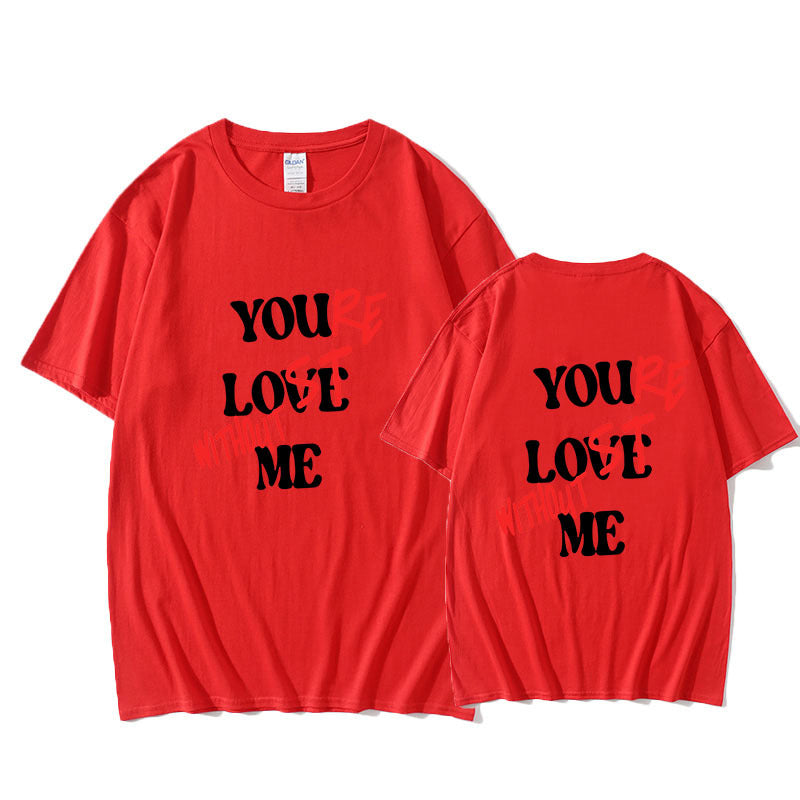 Camiseta unisex con letras "You Love Me" - FIRUSHOP